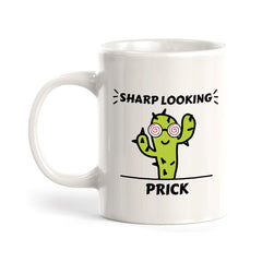 Sharp Looking Prick 11oz Plastic or Ceramic Mug | Cute and Funny Romantic Novelty Mugs