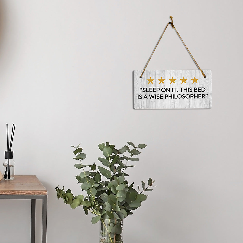 5 stars Sleep On It. This Bed Is A Wise Philosopher 5x10 Hanging Plus Wall or Door Sign | Home Decor Farmhouse