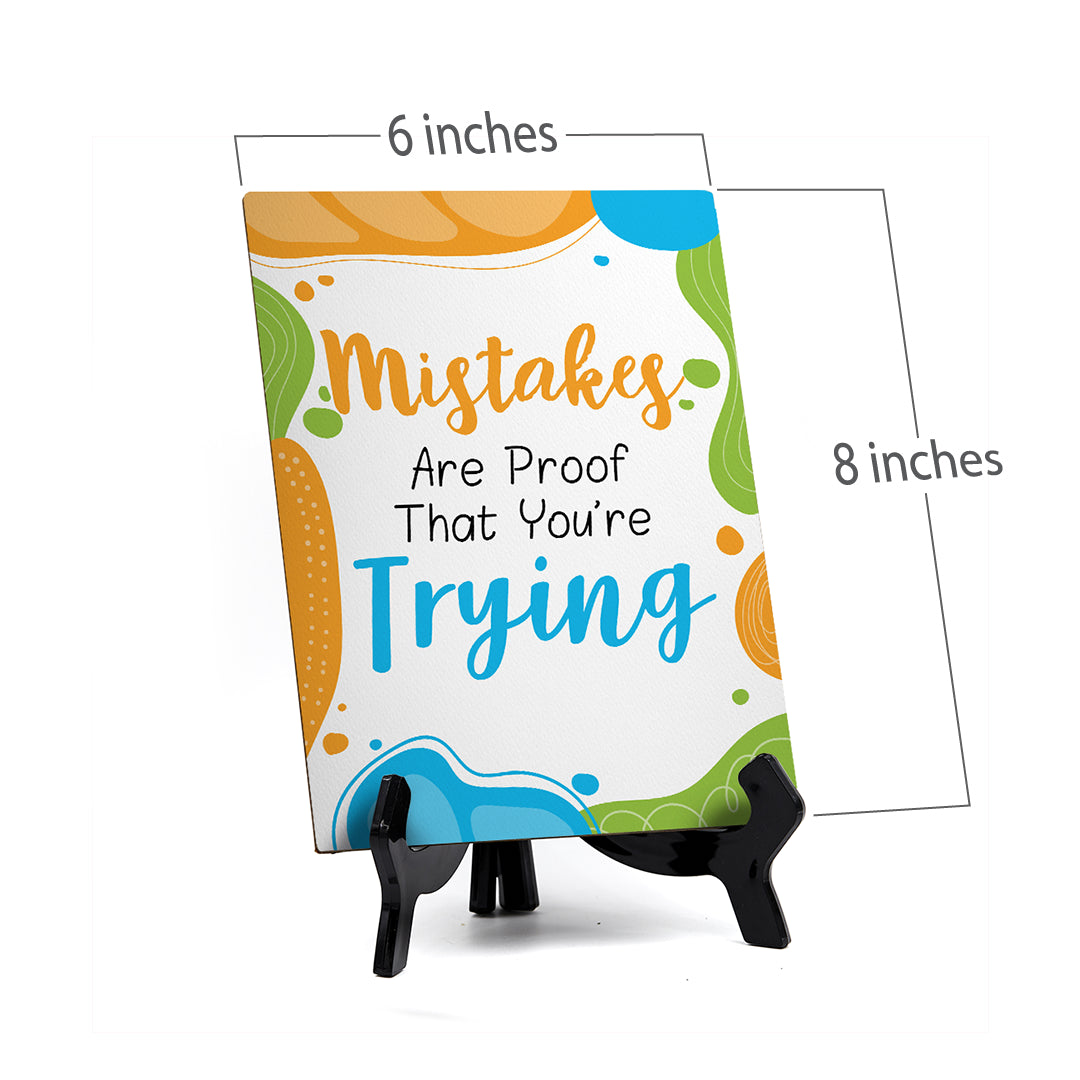 Mistakes Are Proof That You're Trying Table Sign with Acrylic Stand (6x8“) | Elementary School Decoration