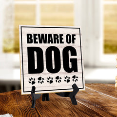 Beware Of Dog 5"x 5" Square Table Sign With Acrylic Easel | Home & Office Decor