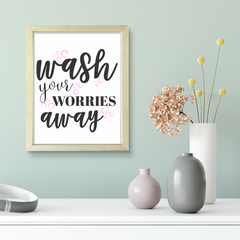 Wash Your Worries Away (Pink Bubbles) UNFRAMED Print Home Décor, Bathroom Quote Wall Art