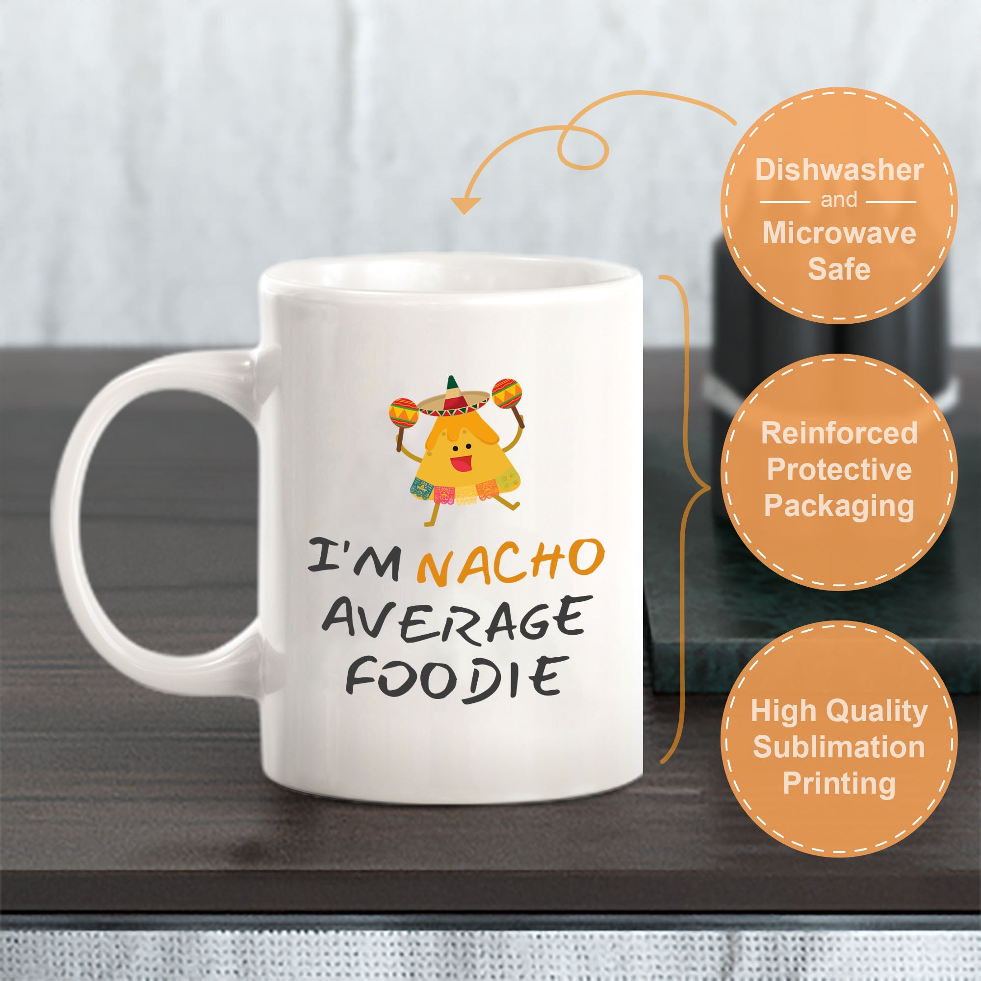 Designs ByLITA I'm Nacho Average Foodie 11oz Plastic or Ceramic Coffee Mug Elegance | Great Novelty Gift | High Quality Sublimation | Mexican Pride