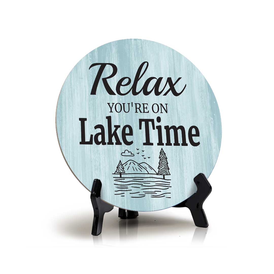 Relax You're On Lake Time (5 x 5“) Circle Table Sign with Acrylic Stand | Boats & Home Decor