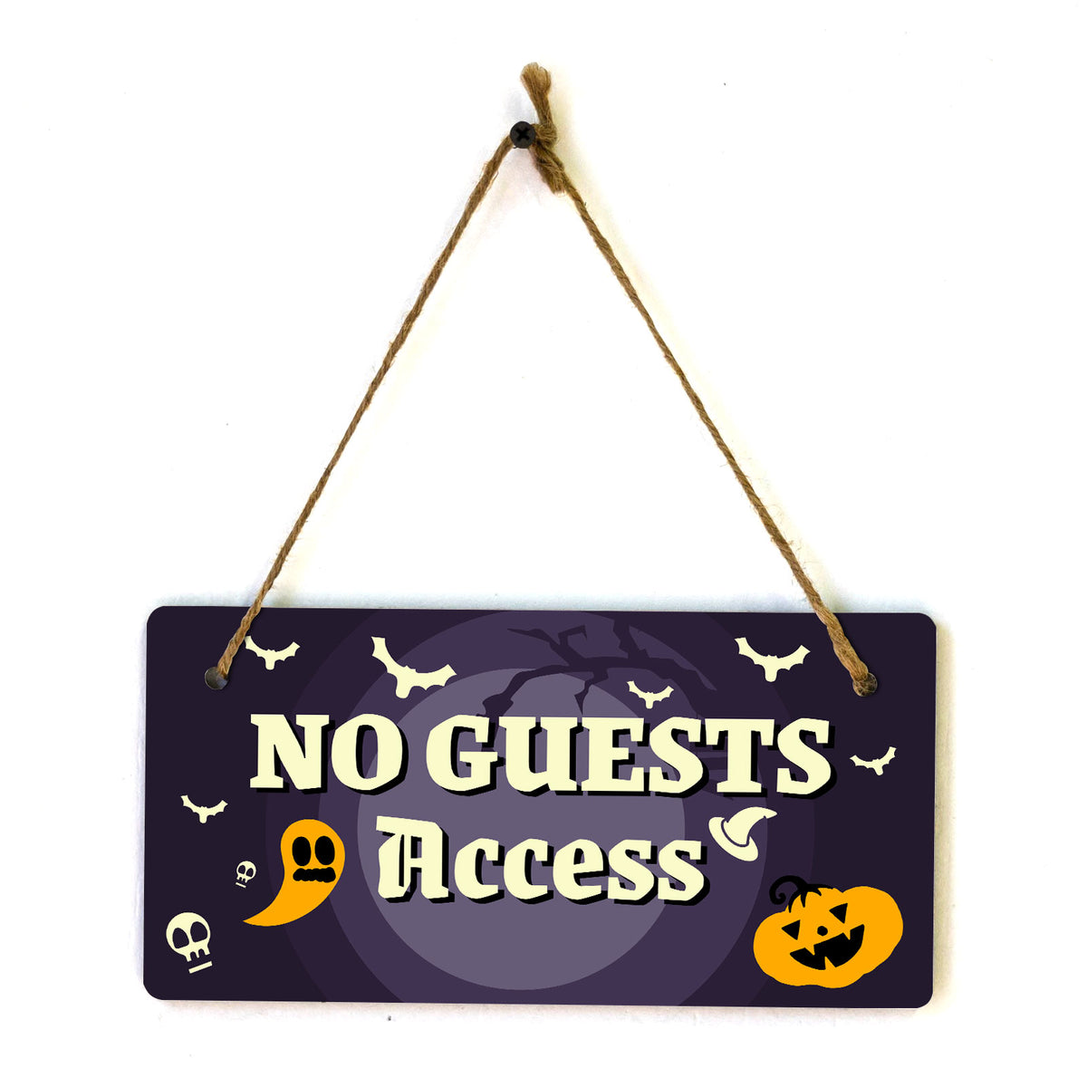 No Guests Access 5x10 Hanging Plus Wall or Door Sign | Rustic Twined | Spooky Halloween Decoration