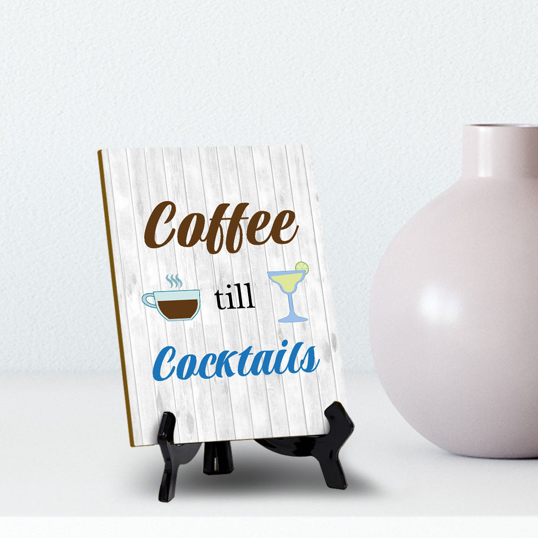 Funny Coffee Home & Office Decor Table Sign with Acrylic Stand (6x8“)