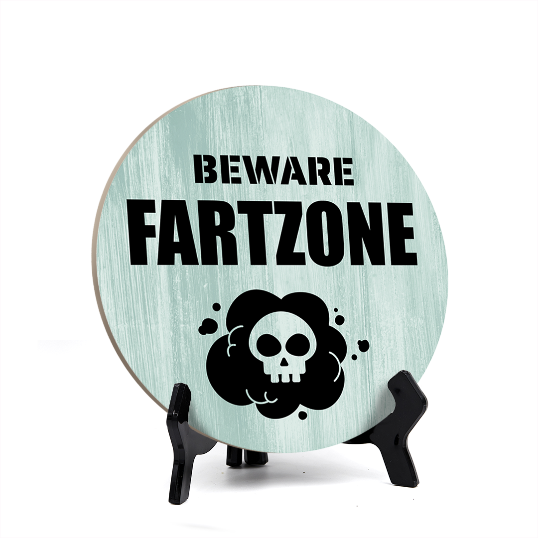 Round Beware Fart Zone, Decorative Bathroom Table Sign with Acrylic Easel (5" x 5")