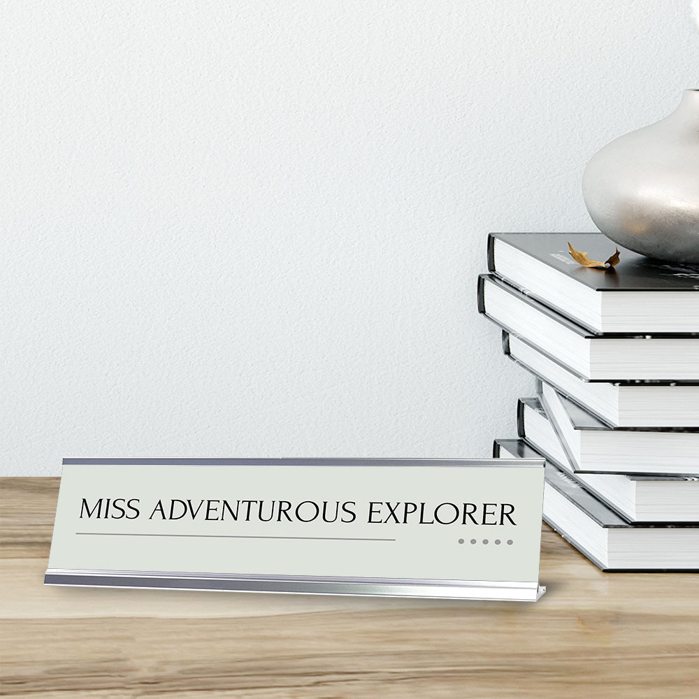 Miss Adventurous Explorer Silver Frame Desk Sign (2x8") | Appreciation Idea For Her | Girlfriend| Workspace Decoration