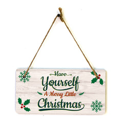 Have Yourself A Merry Little Christmas 5x10 Hanging Plus Wall or Door Sign | Christmas Home Décor