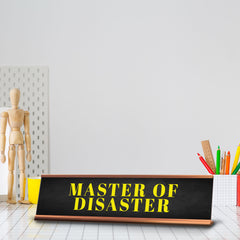 Master Of Disaster Desk Sign (2x10") | Funny Office Decor