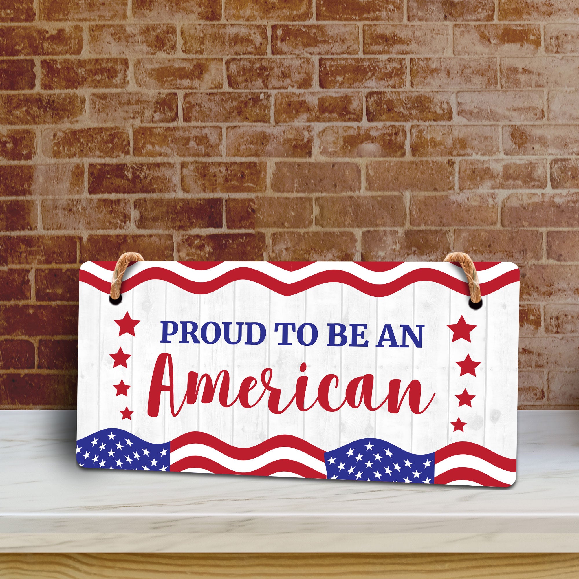 Proud To Be An American 5x10 Hanging Plus Wall or Door Sign | Patriotic Home & Office Decor