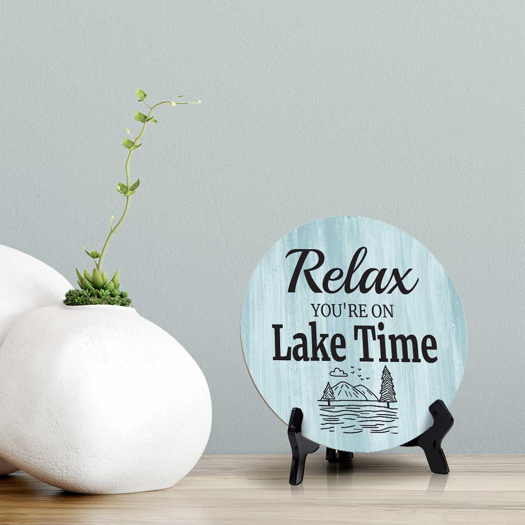 Relax You're On Lake Time (5 x 5“) Circle Table Sign with Acrylic Stand | Boats & Home Decor