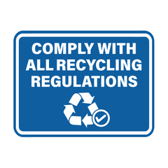 Signs ByLITA Classic Framed Comply With All Recycling Regulations Wall or Door Sign