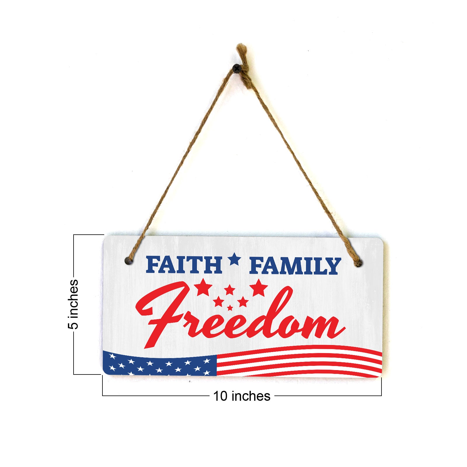 Faith Family Freedom 5x10 Hanging Plus Wall or Door Sign | American Pride