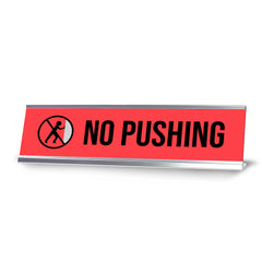 No Pushing Man, Red Silver Frame, Desk Sign (2x8")