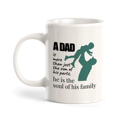 A Dad is More Than Just The Sum Of His Parts, He is The Soul of His Family Coffee Mug