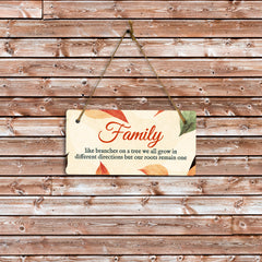 Family Like Branches On A Tree, We All Grow In Different Directions But Our Roots Remain One 5x10 Hanging Plus Wall or Door Sign | Family and Friends Boho Chic Home Decor