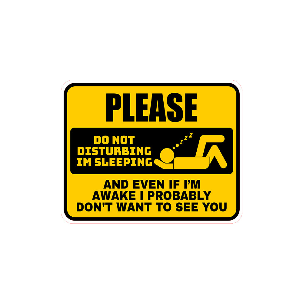 Classic Framed Plus Please Do Not Disturbing I'm Sleeping And Even If I'm Awake I Probably Don't Want To See You Wall or Door Sign | Novelty Funny Warning Signs