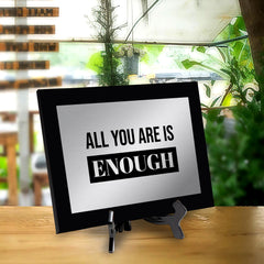 All You Are is Enough Decorative Wall Plaque | Easel Mount Option | Inspirational Affirmation Wall Art