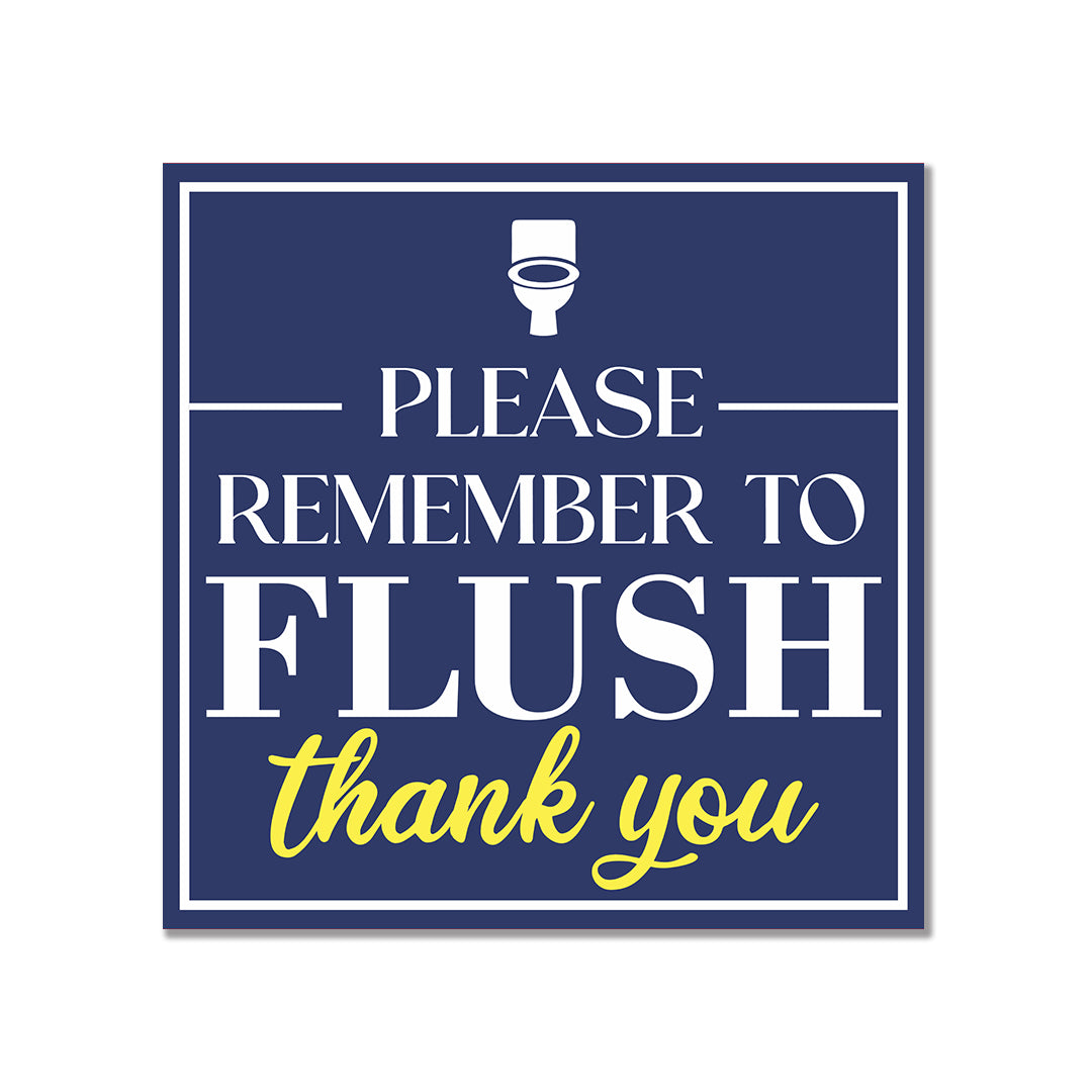 Square Plus Please Remember To Flush Thank You Wall or Door Sign | Public Restrooms Signage