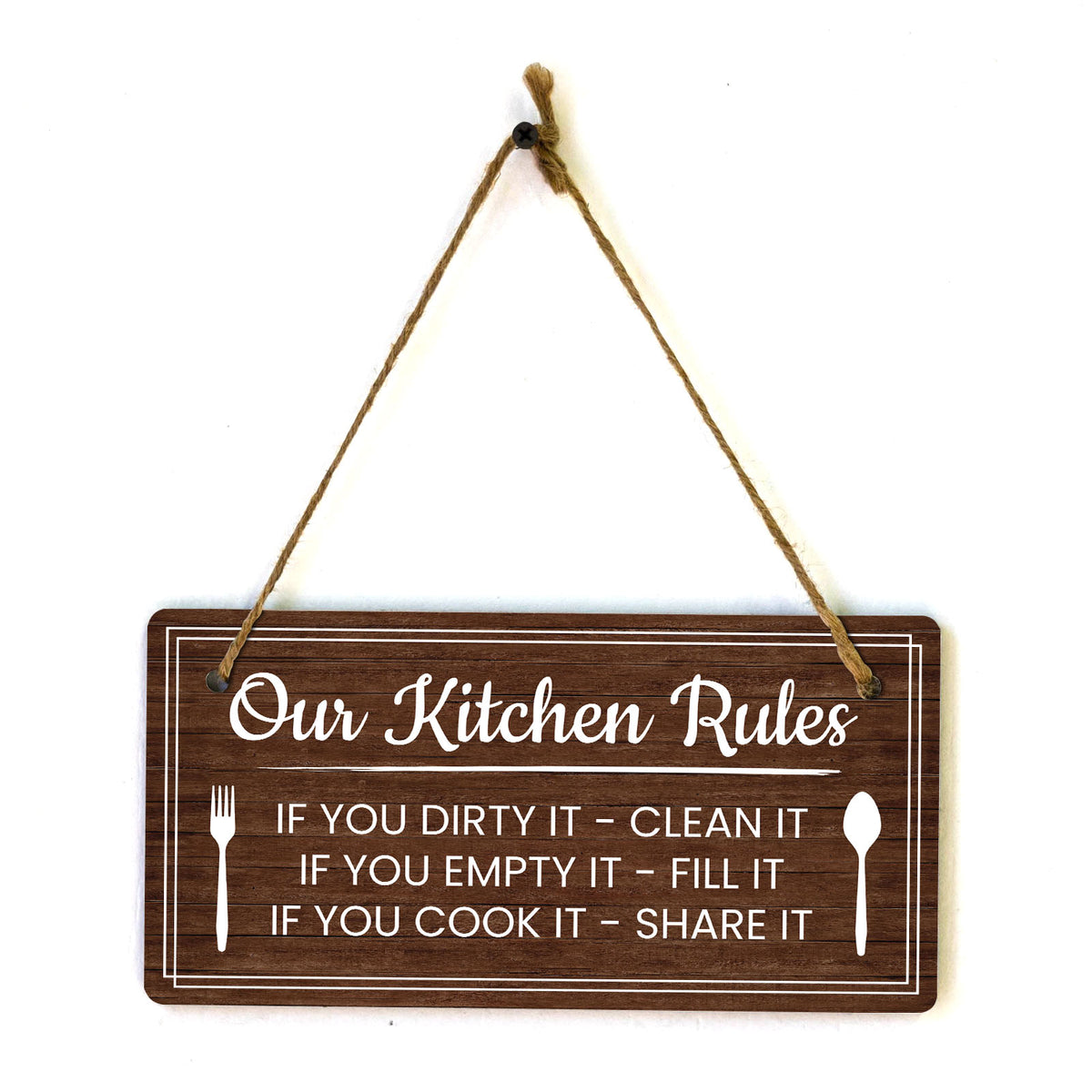 Our Kitchen Rules If You Dirty it- Clean it If You Empty it - Fill it If You Cook it - Share it 5x 10 Hanging Wall or Door Sign | Warm Welcoming Signage For Homes