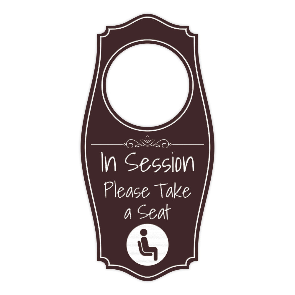 In Session Please Take A Seat Door Hanger | House or Business Door Sign