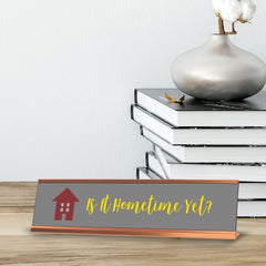 Is it Hometime Yet, House, Gold Frame Desk Sign (2 x 8")