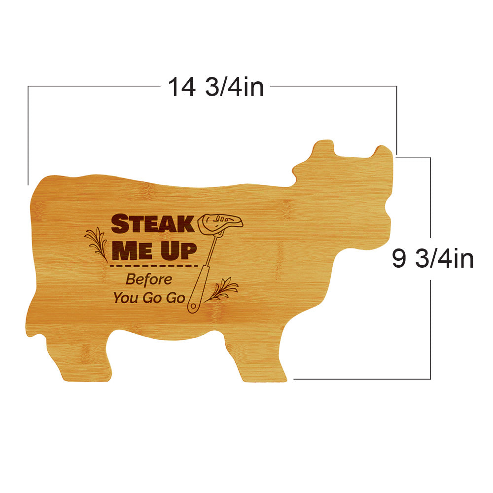 Steak Me Up Before You Go Go 14.75 x 9.75" Cow Shape Cutting Board | Funny Kitchen Chopping Board