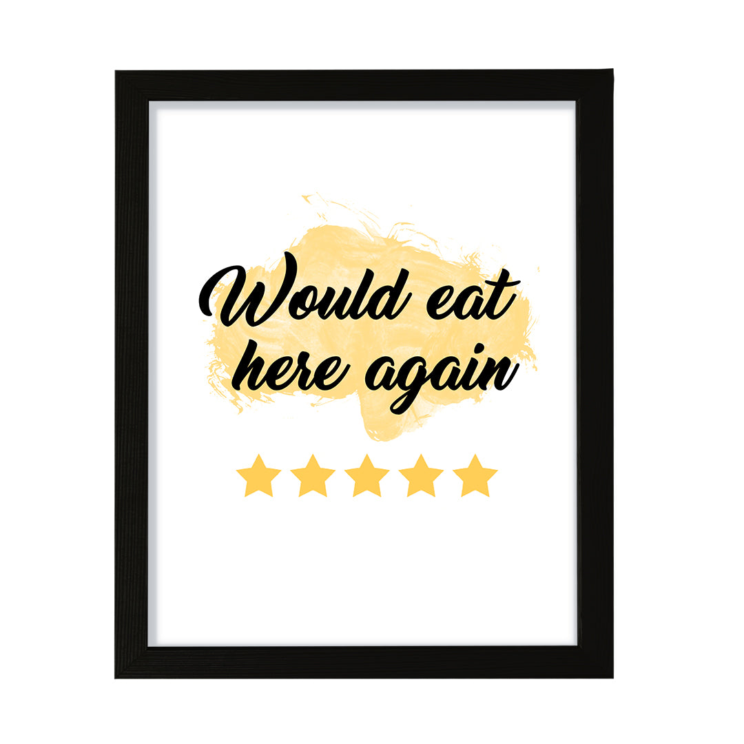 Would eat here again (5 star review yellow), Framed Wall Art, Home Décor Prints