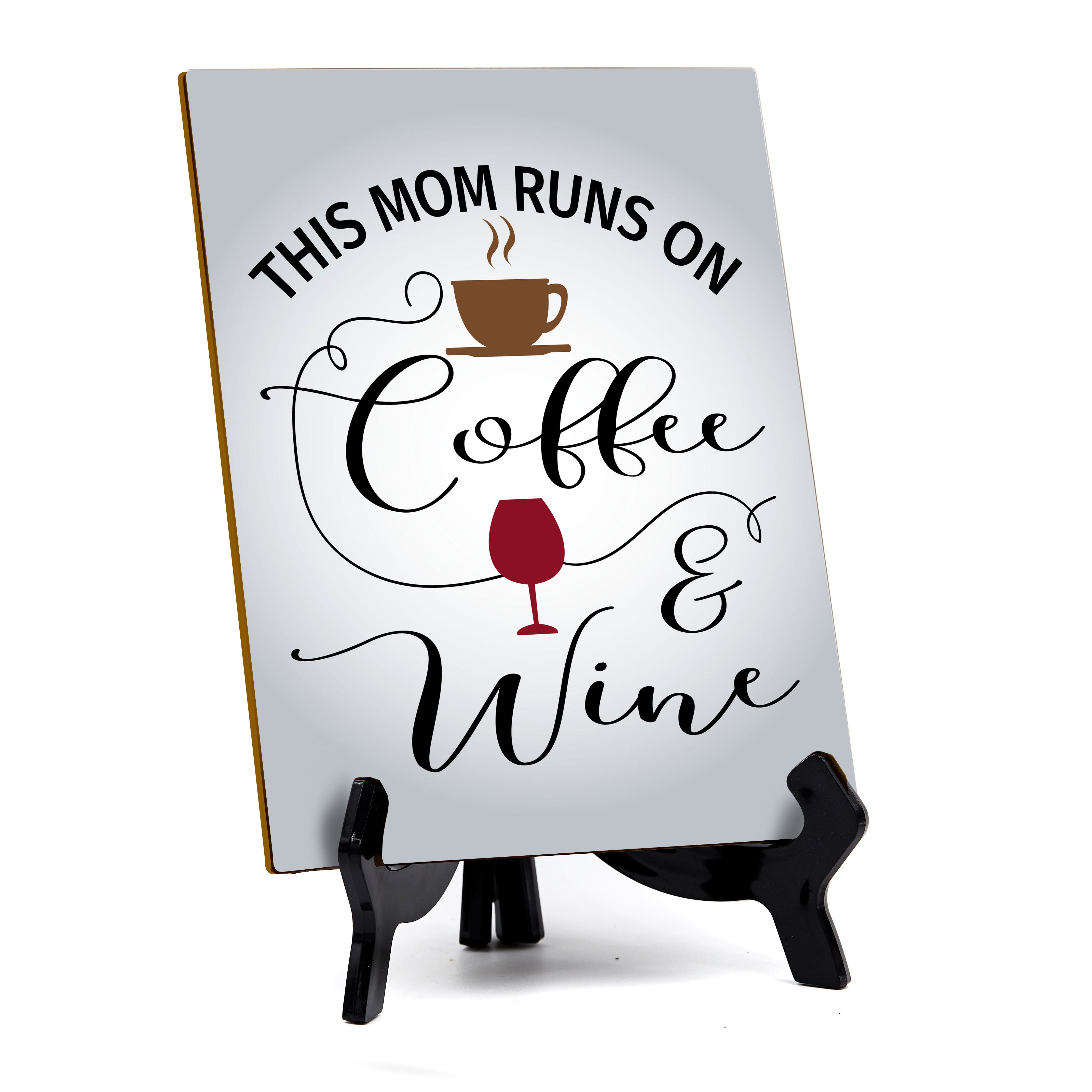 Funny Coffee Home & Office Decor Table Sign with Acrylic Stand (6x8“)