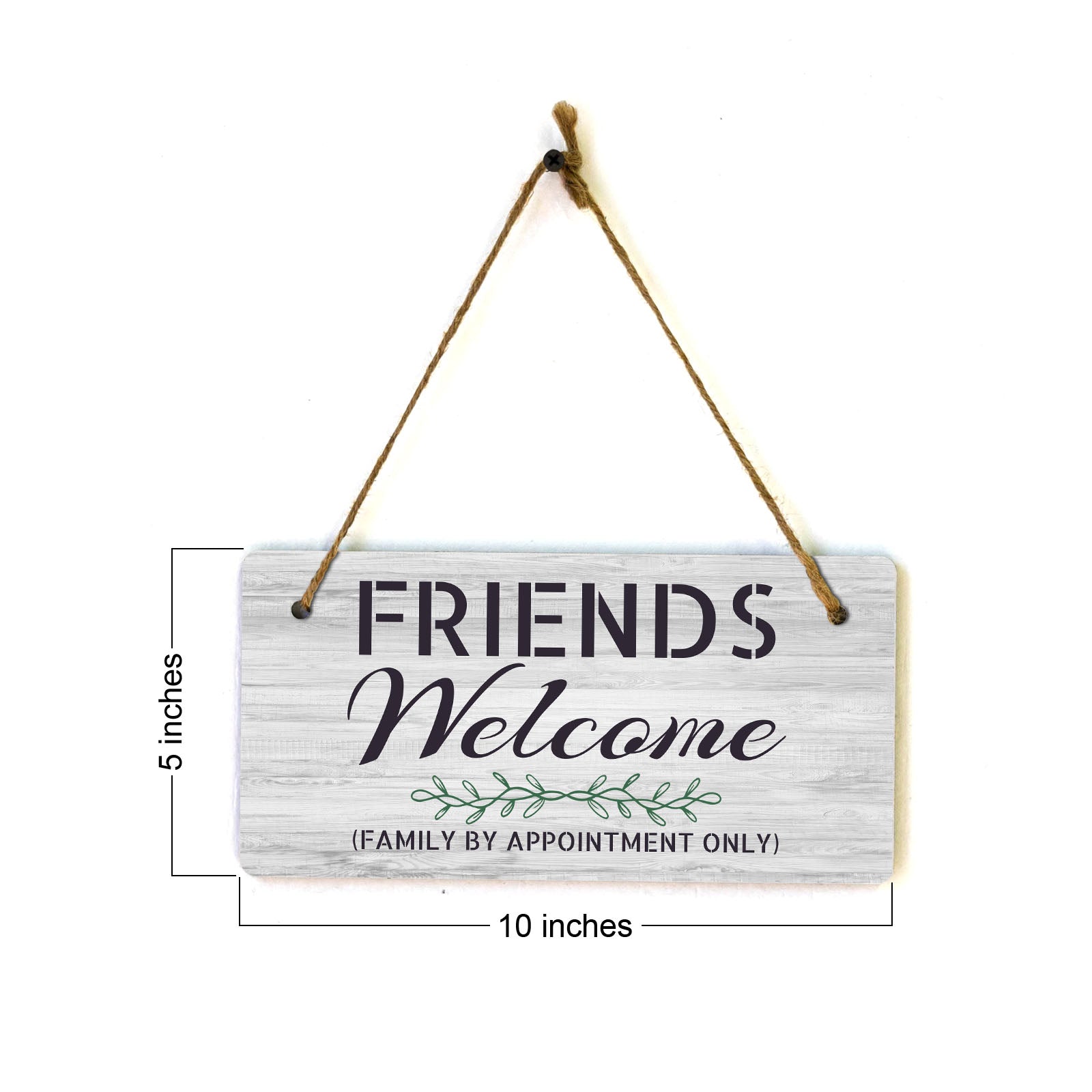 Friends Welcome Family By Appointment Only 5" x 10" Hanging Wall or Door Sign | Funny Home Décor