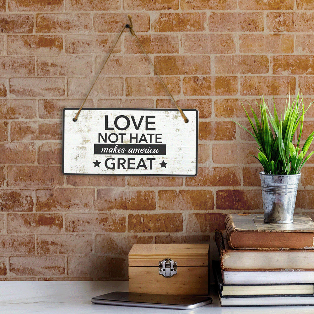 Love Not Hate Makes America Great 5x10 Hanging Wall or Door Sign | Decorative Household Signs for American Families