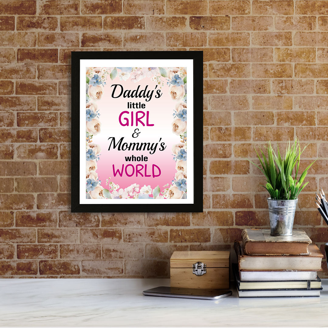 Designs ByLITA Daddy's Little Girl & Mommy's Whole World, Wall Print Art | Family Home Decor