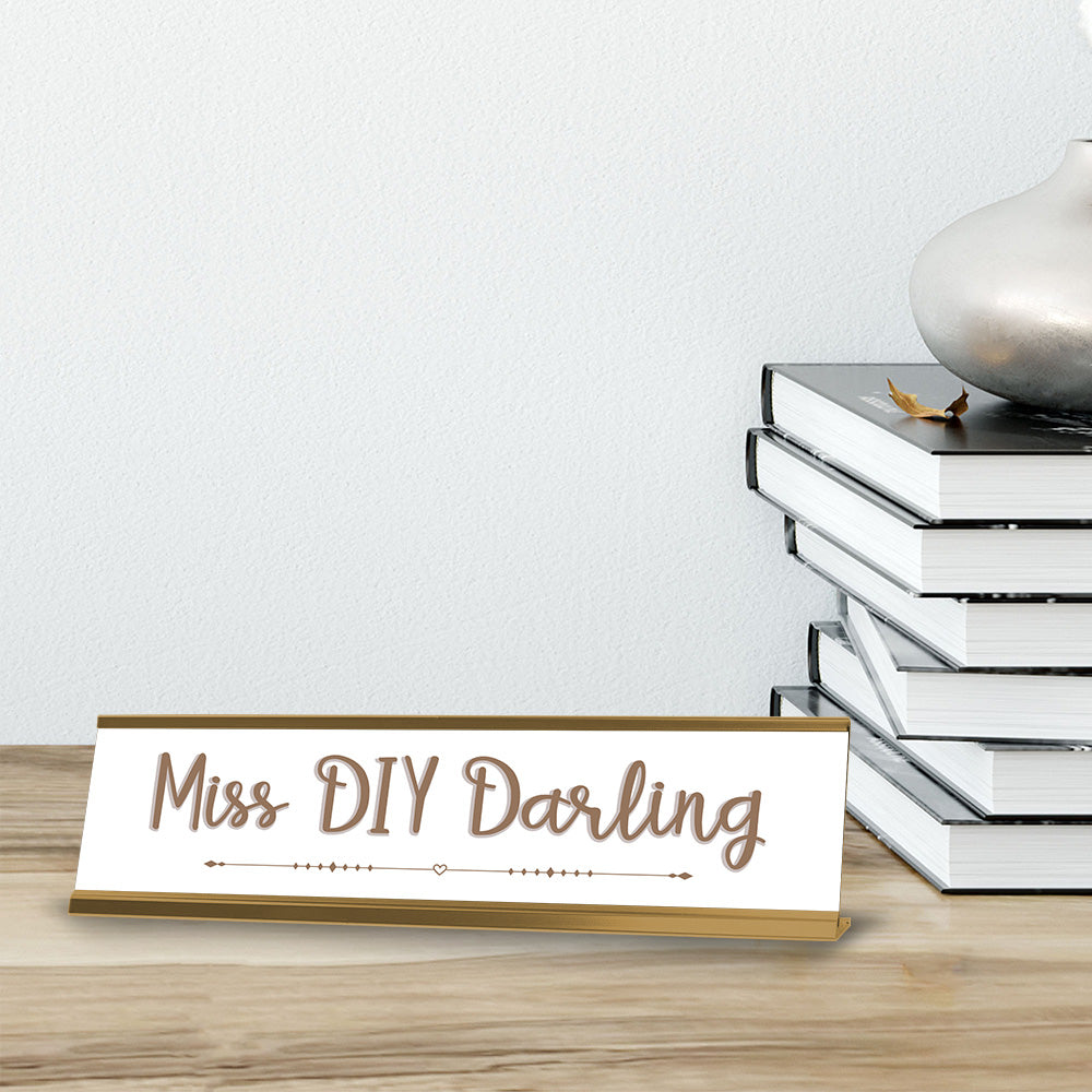 Miss DIY Darling Gold Frame Desk Sign (2x8") | Appreciation Idea For Her | Girlfriend| Workspace Decoration