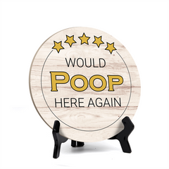 Round 5 Star Review Would Poop Here Again, Decorative Bathroom Table Sign with Acrylic Easel (5" x 5")