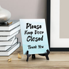 'Please Keep Door Closed Thank You' Table Sign with Easel Stand, 6" x 8"