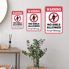 Portrait Round Plus Warning No Girls allowed (except Mommy) Wall or Door Sign | Easy Installation | Funny Novelty Imitation Warning Signs