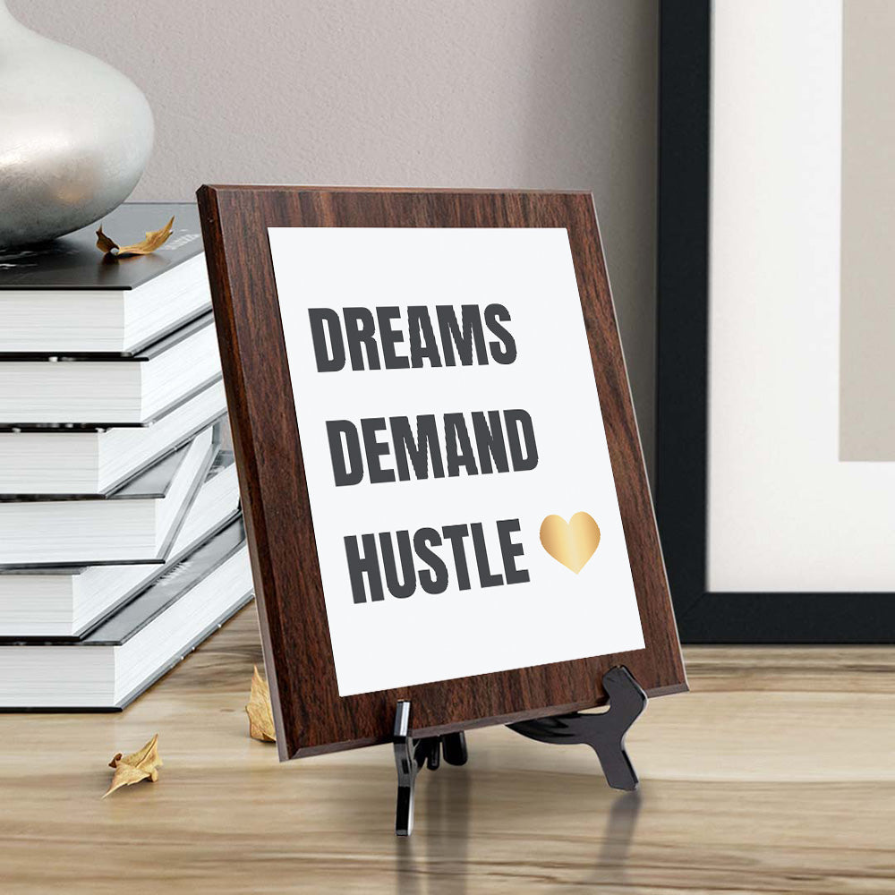 Dreams Demand Hustle Decorative Wall Plaque | Motivational Home Decor