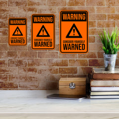 Portrait Round Plus Warning Consider Yourself Warned Wall or Door Sign | Easy Installation | Funny Novelty Imitation Warning Signs