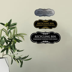 Signs ByLITA Designer Recycling bin. Takeaway Coffee Cups Only Elegant Design Clear Messaging Durable Construction Easy Installation Wall or Door Sign