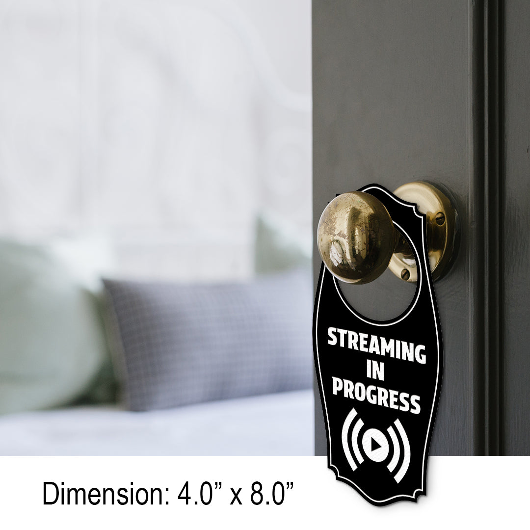 Streaming In Progress Door Hanger | House or Business Door Sign