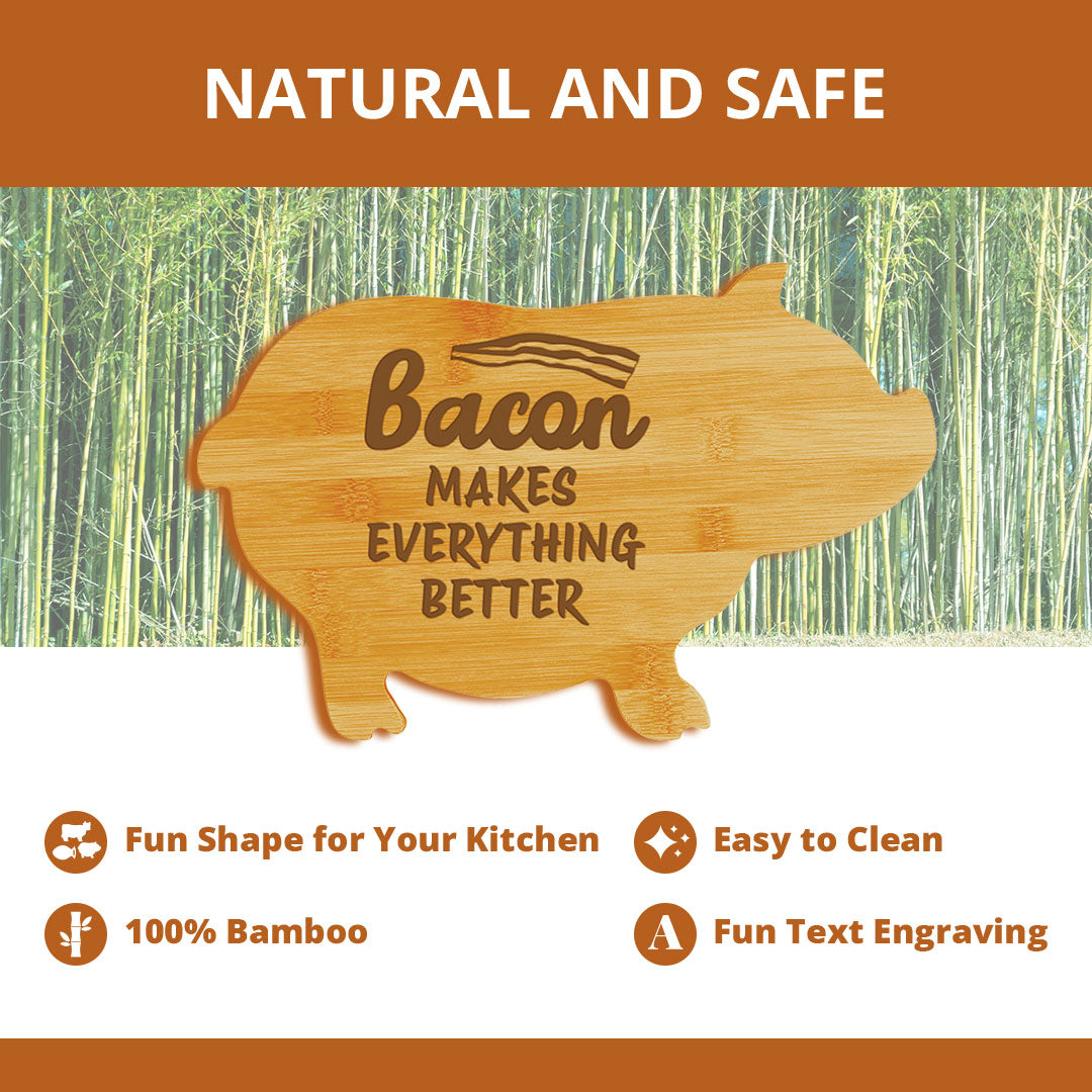 Bacon makes everything better (13.75 x 8.75") Pig Shape Cutting Board | Funny Decorative Kitchen Chopping Board