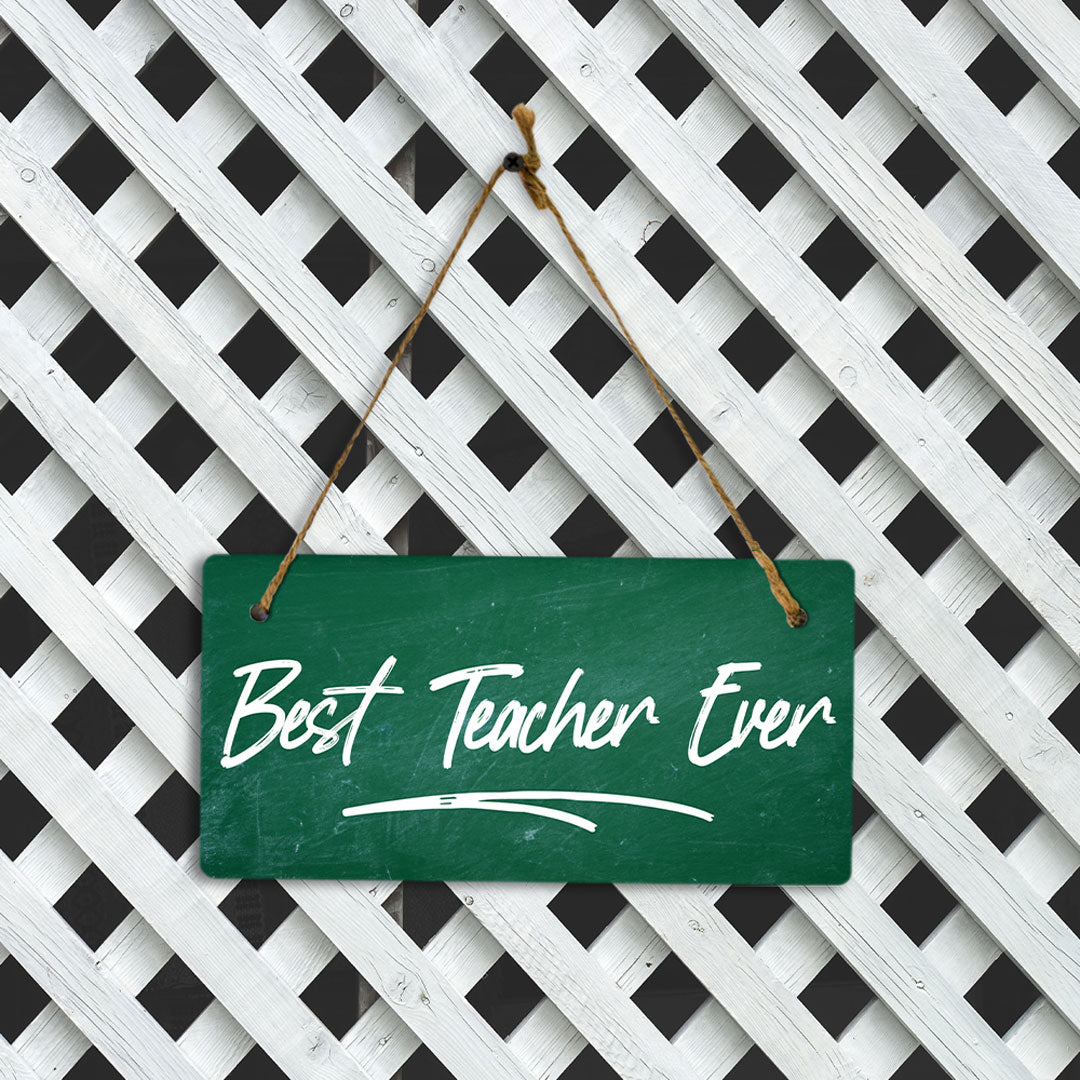 Best Teacher Ever 5x10 Hanging Plus Wall or Door Sign | Classroom & Office Décor