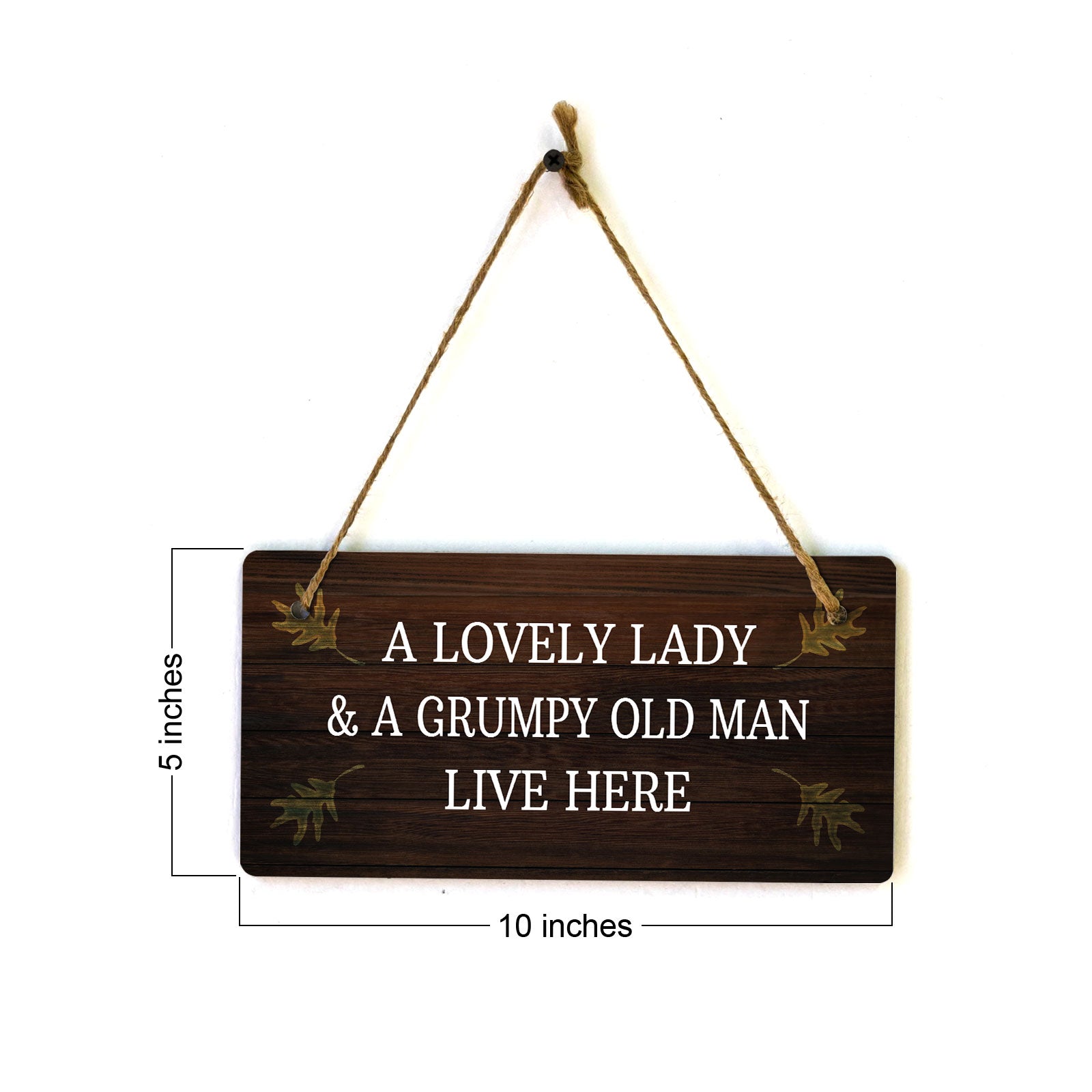 A Lovely Lady & A Grumpy Old Man Live Here 5x10 Hanging Plus Wall or Door Sign | Funny Home Decor