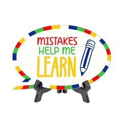 Mistakes Help Me Learn Speech Bubble Table Sign With Acrylic Stand (6” x 4”) | Kindergarten Elementary School Decoration