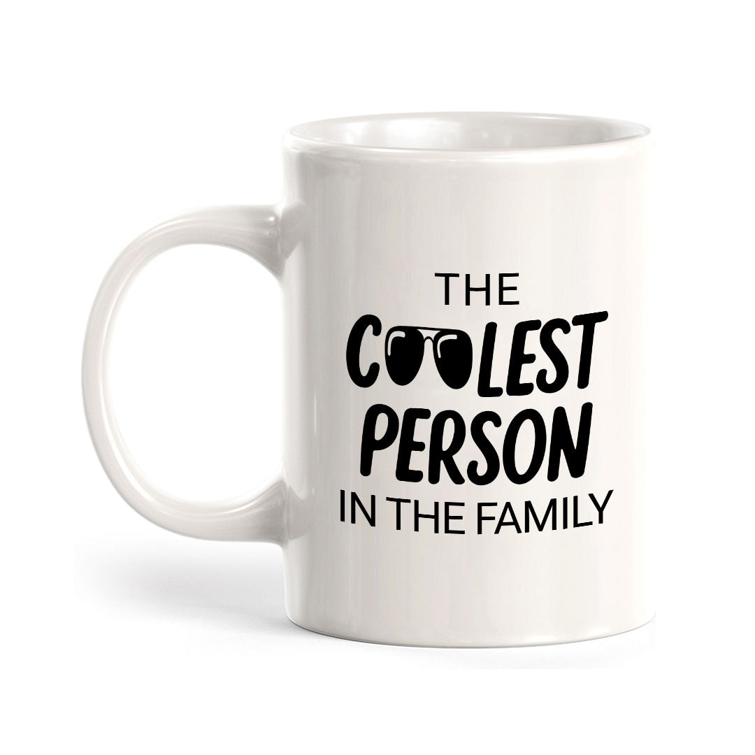 Designs ByLITA The Coolest Person In The Family 11oz Plastic/Ceramic Coffee Mug