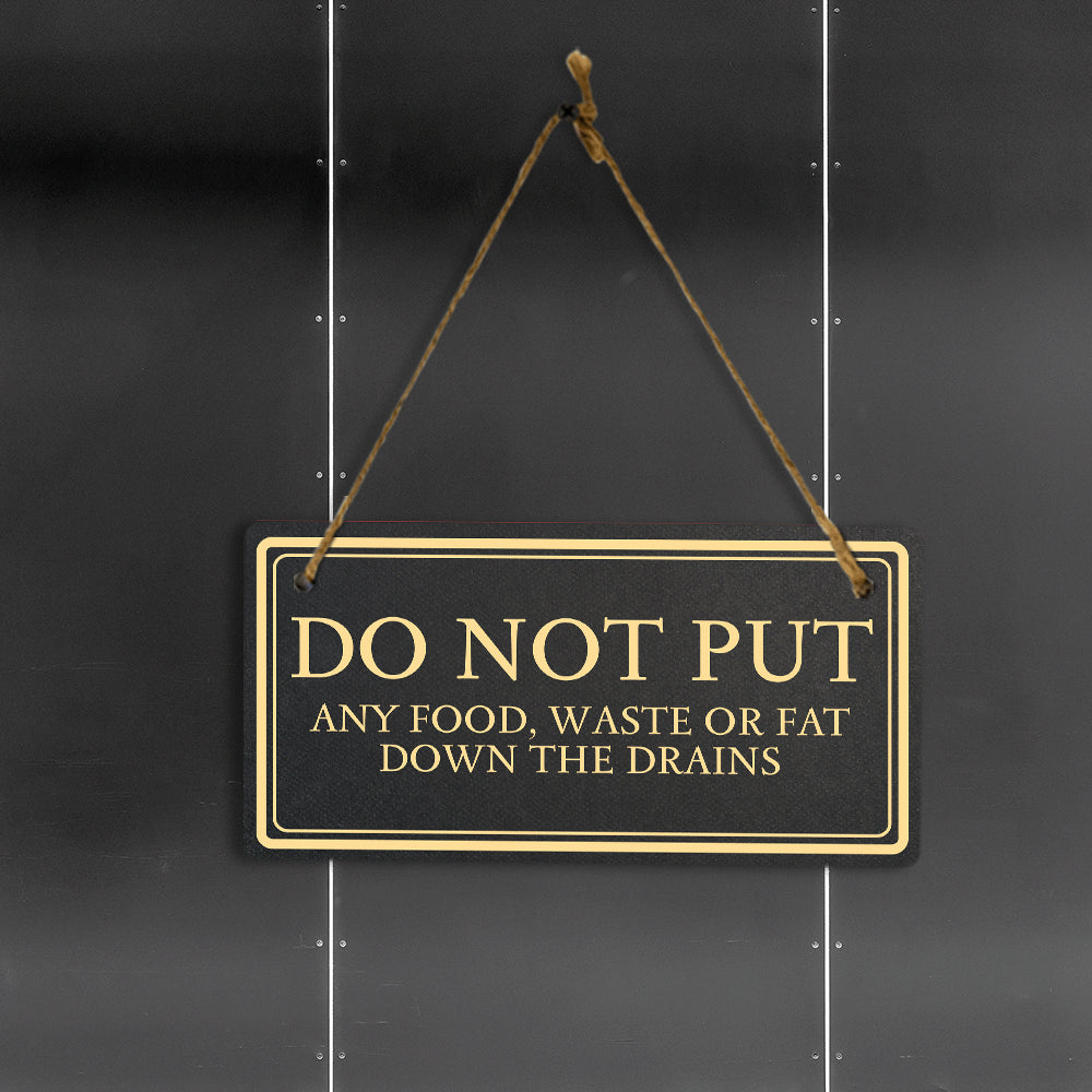 Do Not Put Any Food, Waste or Fat Down The Drains 5x10 Hanging Plus Wall or Door Sign | Rustic Twine | Health and Hygiene Signage