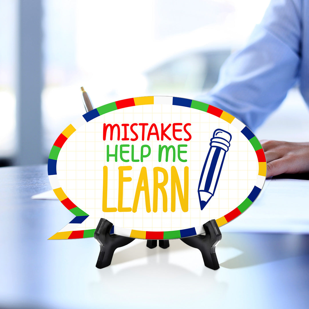 Mistakes Help Me Learn Speech Bubble Table Sign With Acrylic Stand (6” x 4”) | Kindergarten Elementary School Decoration