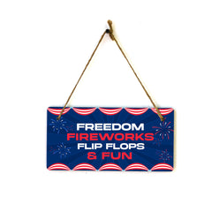 Freedom Fireworks Flip Flops & Fun 5x10 Hanging Plus Wall or Door Sign | USA Home Decor