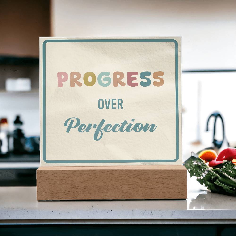 Progress Over Perfection Acrylic Table Sign | Motivational Educational Decor