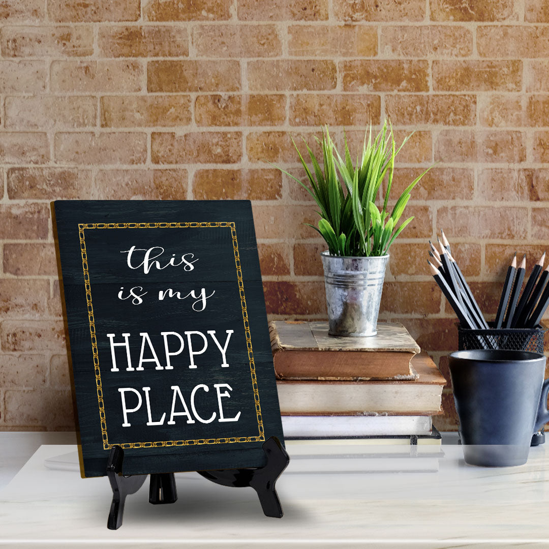 This Is My Happy Place Table Sign with Acrylic Stand (6x8“) | Classroom & Home Decor